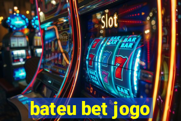 bateu bet jogo